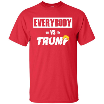Funny American T-shirt Everybody Vs Trump Red