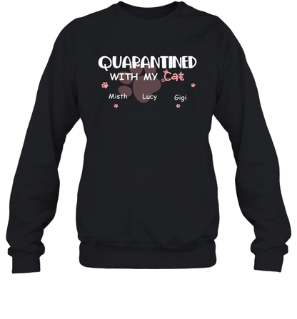 Stay home with my cats ( Customized Name ) Sweatshirt Sweatshirt Black