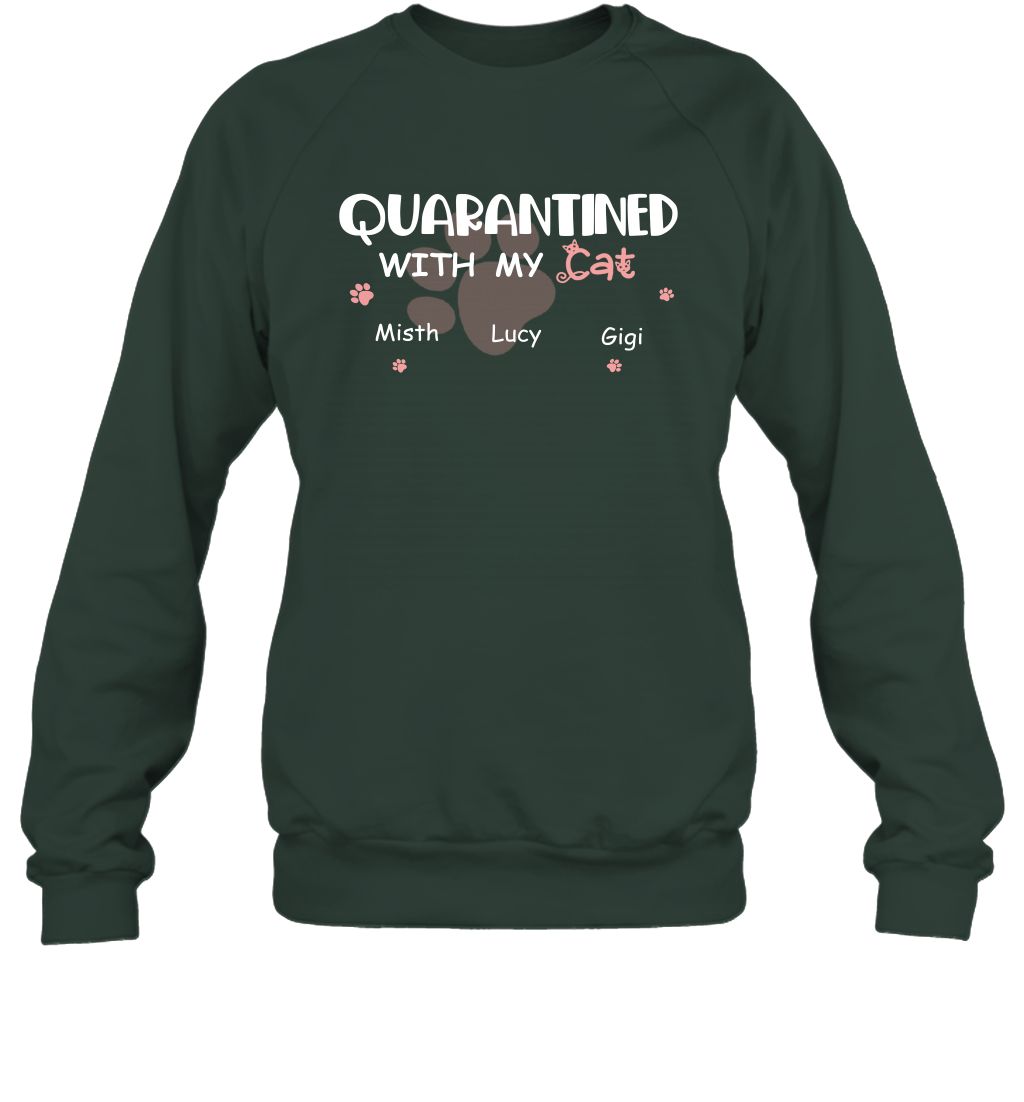 Stay home with my cats ( Customized Name ) Sweatshirt Sweatshirt Forest