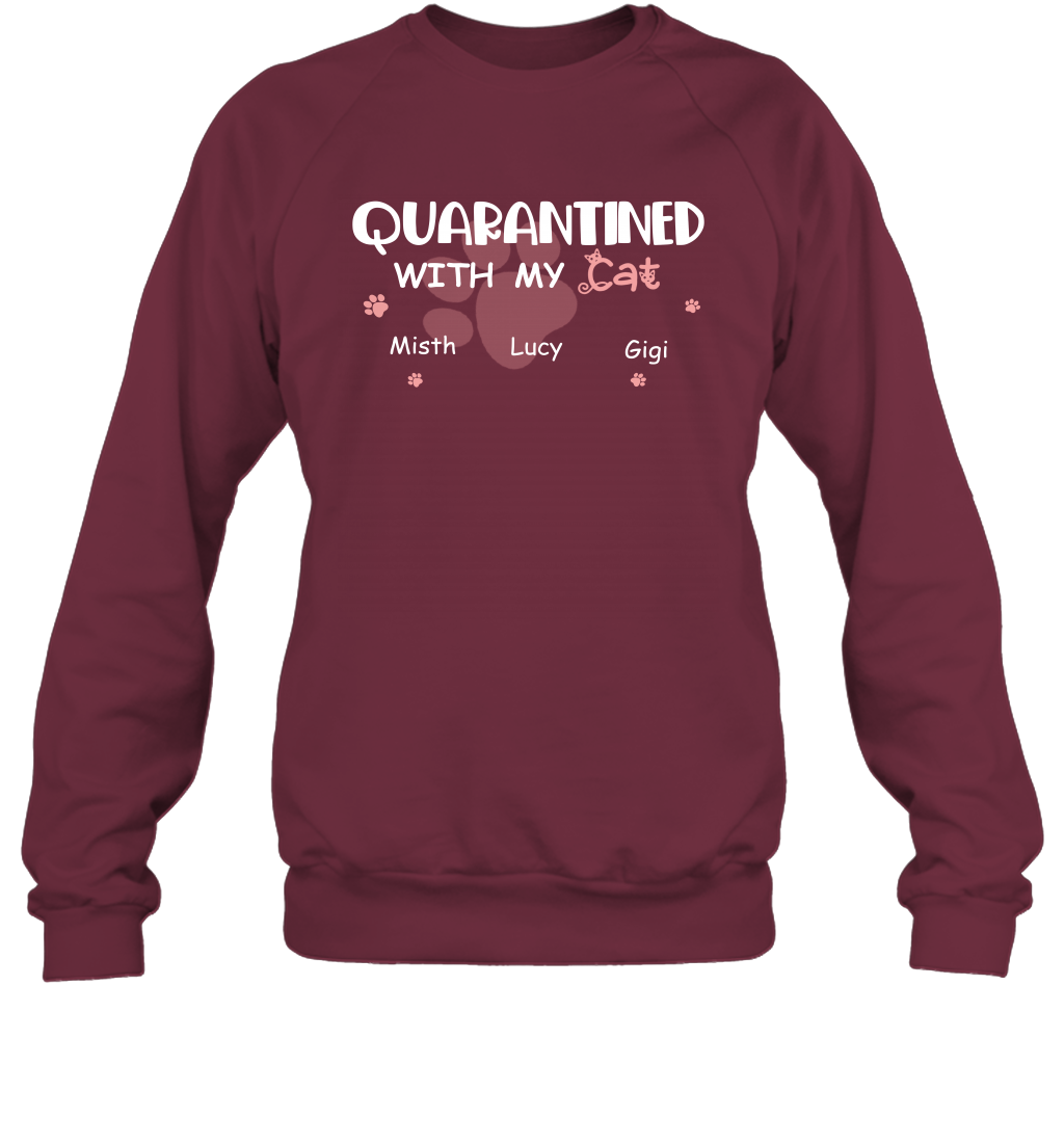 Stay home with my cats ( Customized Name ) Sweatshirt Sweatshirt Maroon