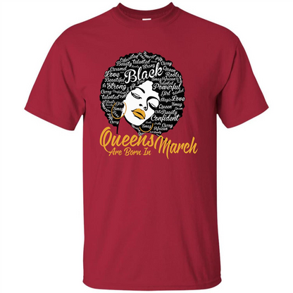 Queen Are Born In March T-shirt Cardinal