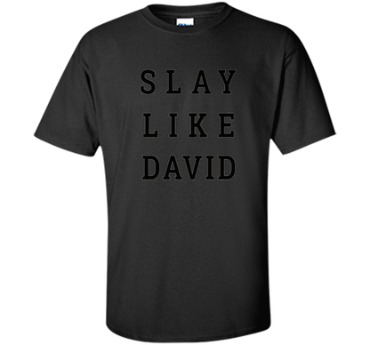 Slay Like David Religious Bible Inspired Christian T-shirt Black