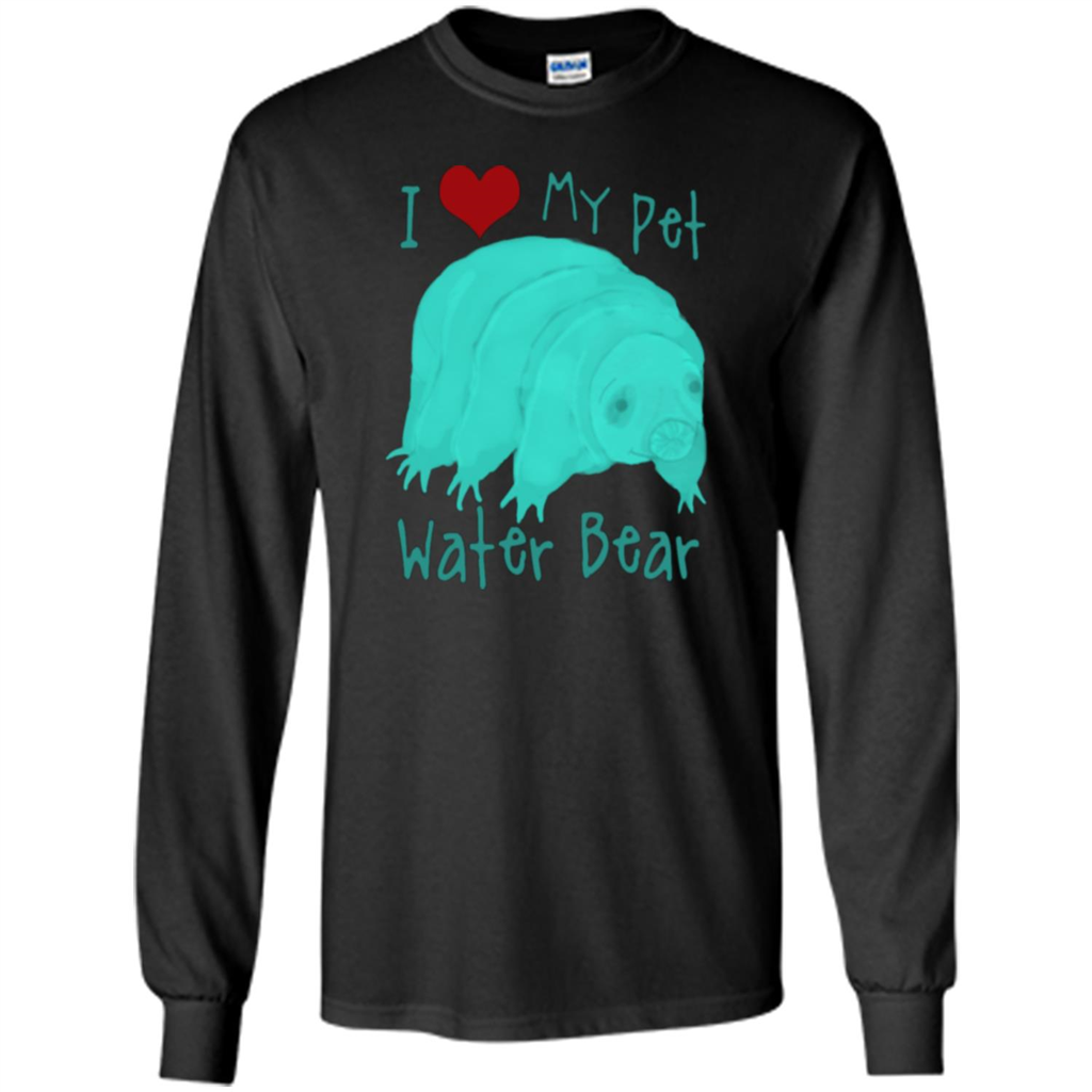 I Love My Pet T-shirt Water Bear T-shirt