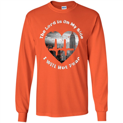 Faith Inspired T-shirt The Lord Is On My Side I Will Not Fear Orange