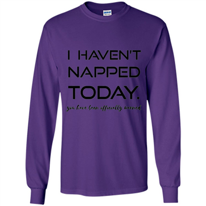 I Haven't Napped Today T-shirt Purple