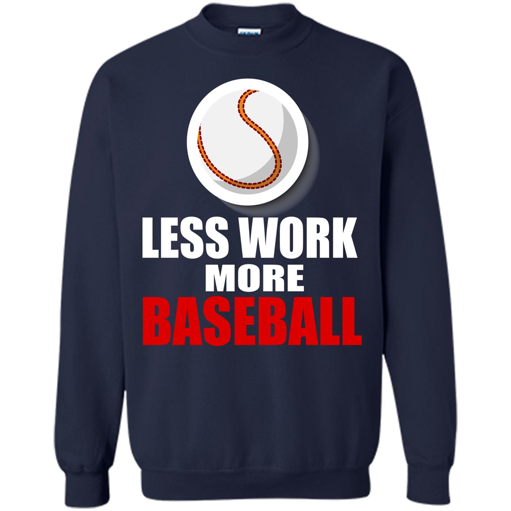 Baseball T-shirt Less Work More Baseball Navy