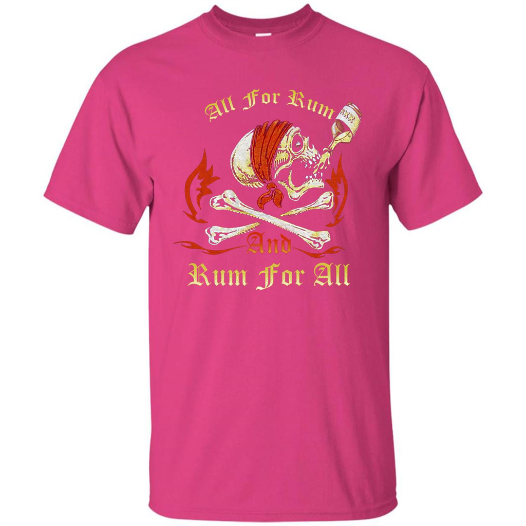 Rum T-shirt All for Rum And Rum For All T-shirt Heliconia