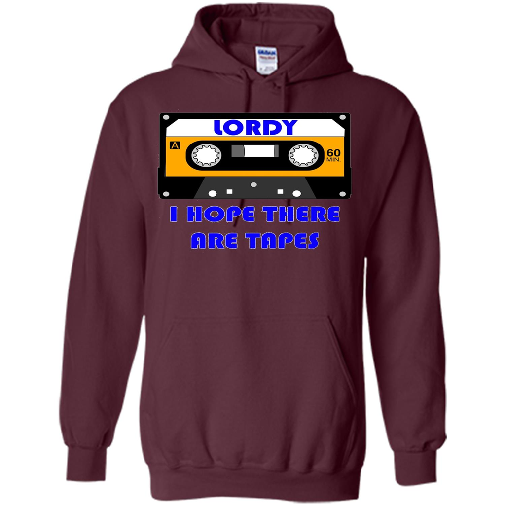 Lordy I Hope There Are Tapes T-shirt Maroon