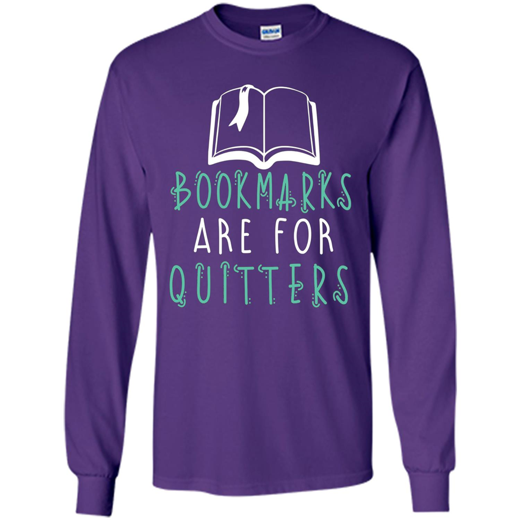 Book Reader T-shirt Bookmarks Are For Quitters Reading T-shirt Purple