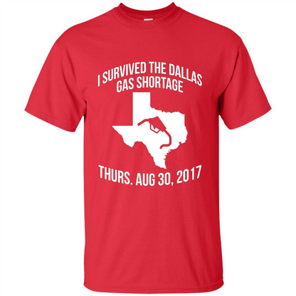 I Survived The Dallas Gas Shortage Thurs. Aug 30, 2017 T-shirt Red
