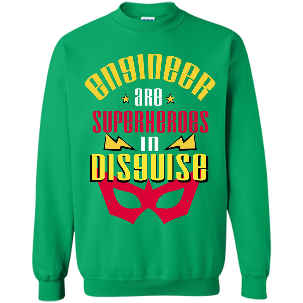 Engineer T-shirt Engineer Are Superheroes In Disguise Irish Green
