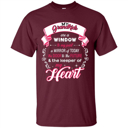 Grandparent T-shirt My Grandkids Are A Window To My Past A Mirror Maroon