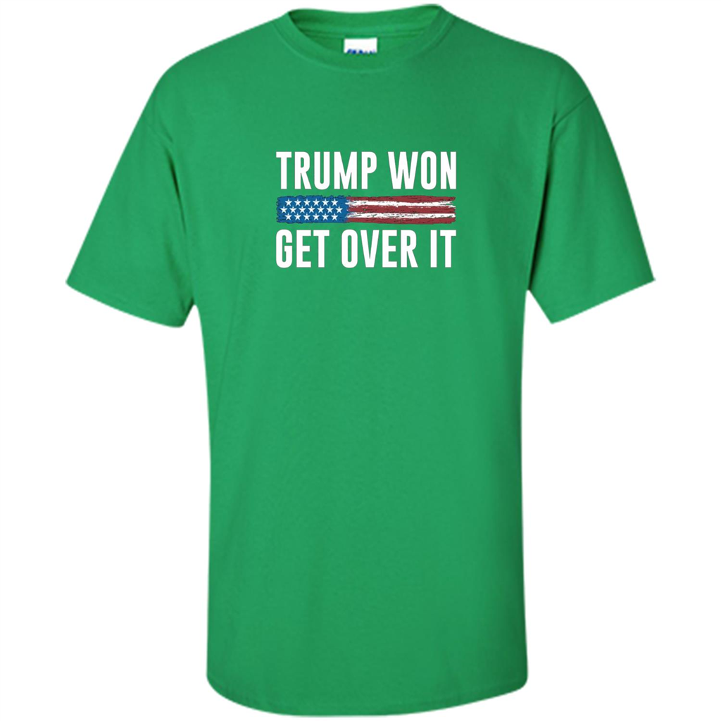 Trump Won - Get Over It T-shirt Irish Green