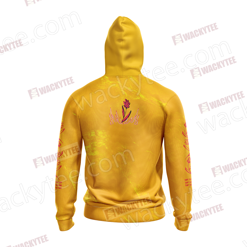 Life Is Short Don't Try Too Hard Unisex 3D Hoodie