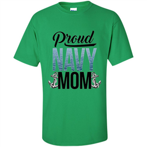 Military. Proud Navy Mom T-shirt