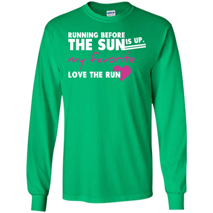 Runner T-shirt Running Before The Sun Is Up T-shirt