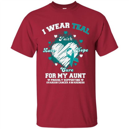I Wear Teal For My Aunt - Ovarian Cancer Awareness T-Shirt Cardinal
