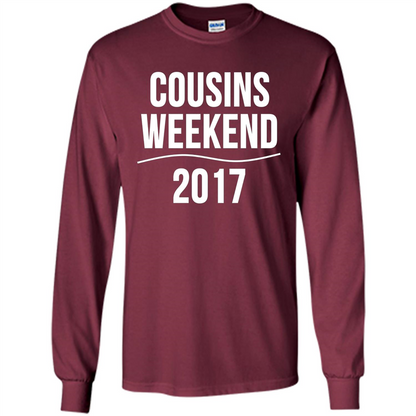 Family T-shirt Cousins Weekend 2017 Maroon