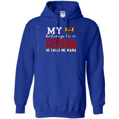 My Belongs To A Footbal Player He Calls Me Nana T-shirt Royal