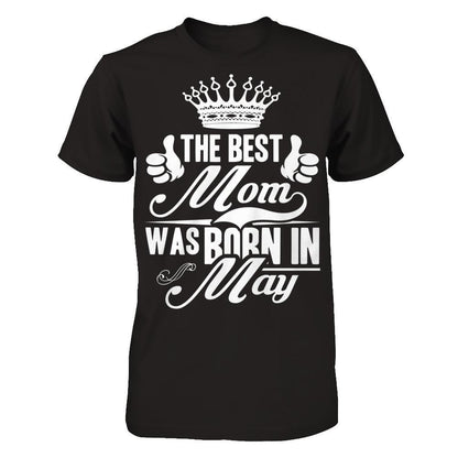 The Best Mom Was Born In May Next Level - Unisex Fitted Tee Black
