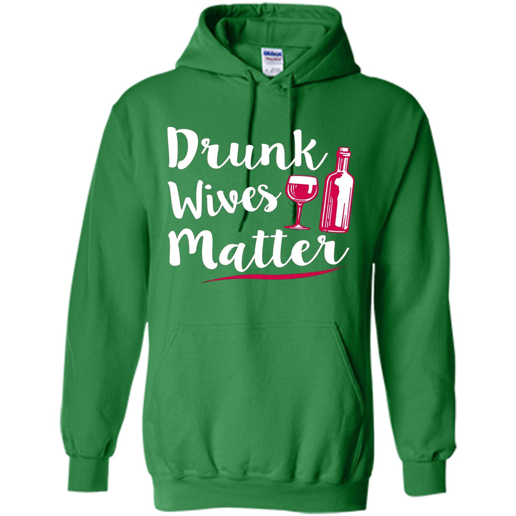 Wine T-shirt Drunk Wives Matter Irish Green