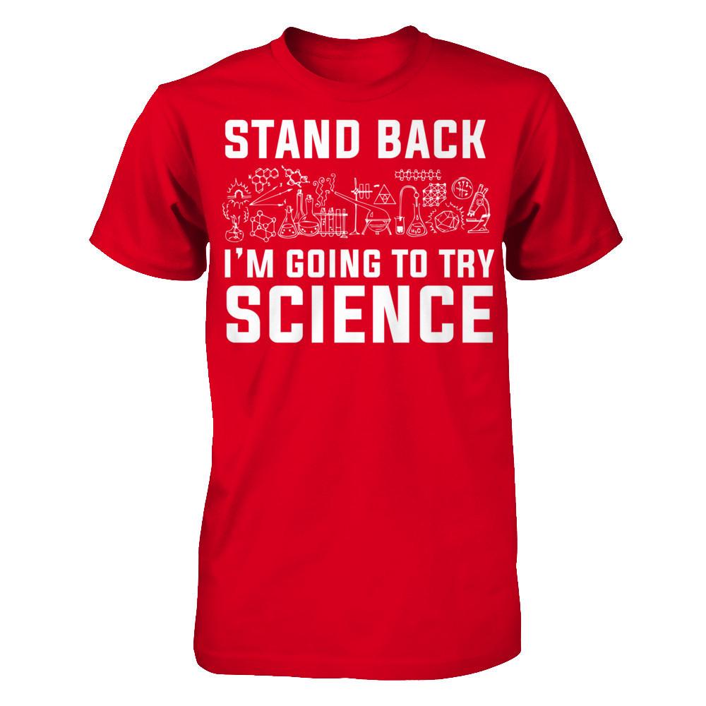 Stand Back, I'm Going To Try Science Next Level - Unisex Fitted Tee Red