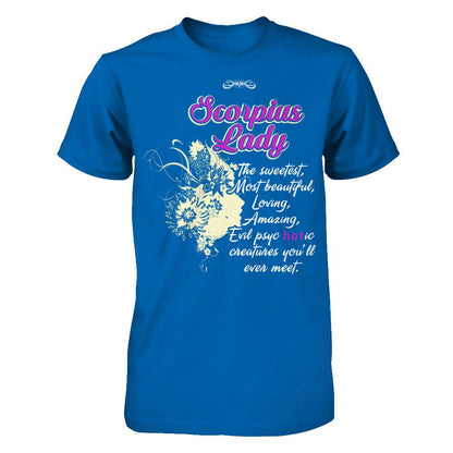 Scorpius Lady - The Sweetest, Most Beautiful, Loving, Amazing Gildan - Short Sleeve Tee Royal