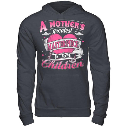 A Mother‰ۡó»s Greatest Masterpiece Is Her Children T-shirt Gildan - Pullover Hoodie Dark Heather
