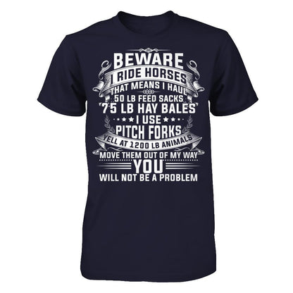 I Ride Horses, That Means I Haul 50 Lb Feed Sacks T-shirt Next Level - Unisex Fitted Tee Midnight Navy