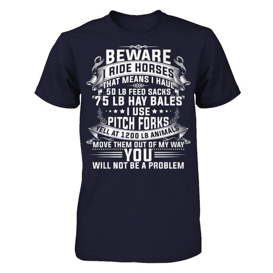 I Ride Horses, That Means I Haul 50 Lb Feed Sacks T-shirt Next Level - Unisex Fitted Tee Midnight Navy