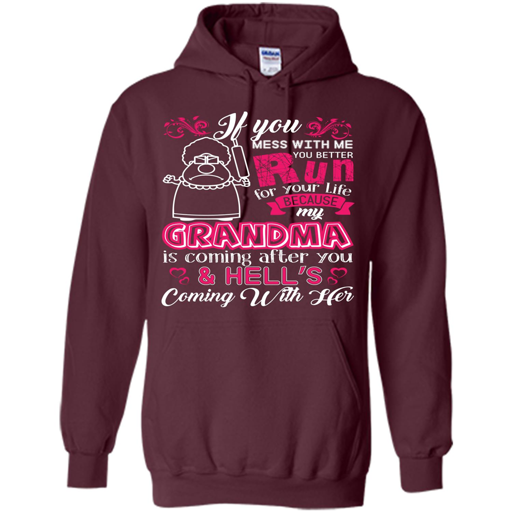 Family T-shirt If You Mess With Me You Better Run For Your Life Maroon