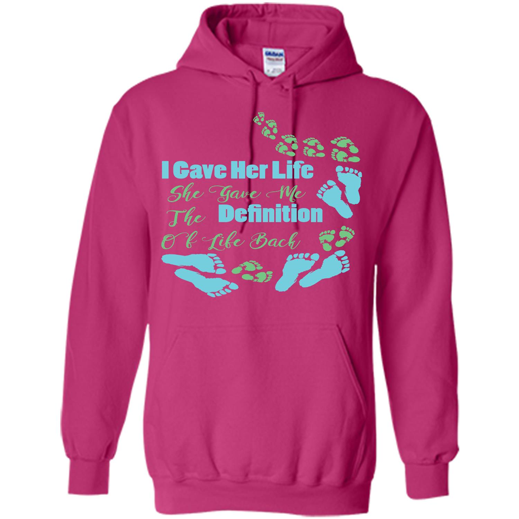 Mommy T-shirt I Gave Her Life. She Gave Me The Definition Of Life Back Heliconia
