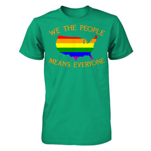 We The People Means Everyone T-shirt