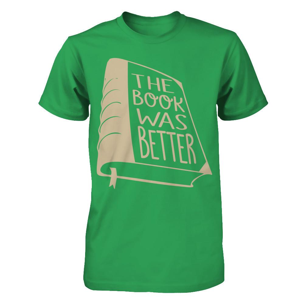 The Book Was Better Next Level - Unisex Fitted Tee Kelly Green