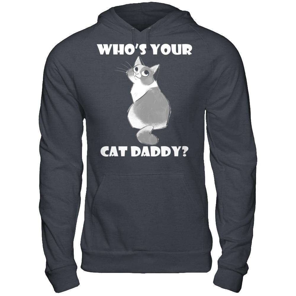 Who's Your Cat Daddy T-shirt Gildan - Pullover Hoodie Dark Heather