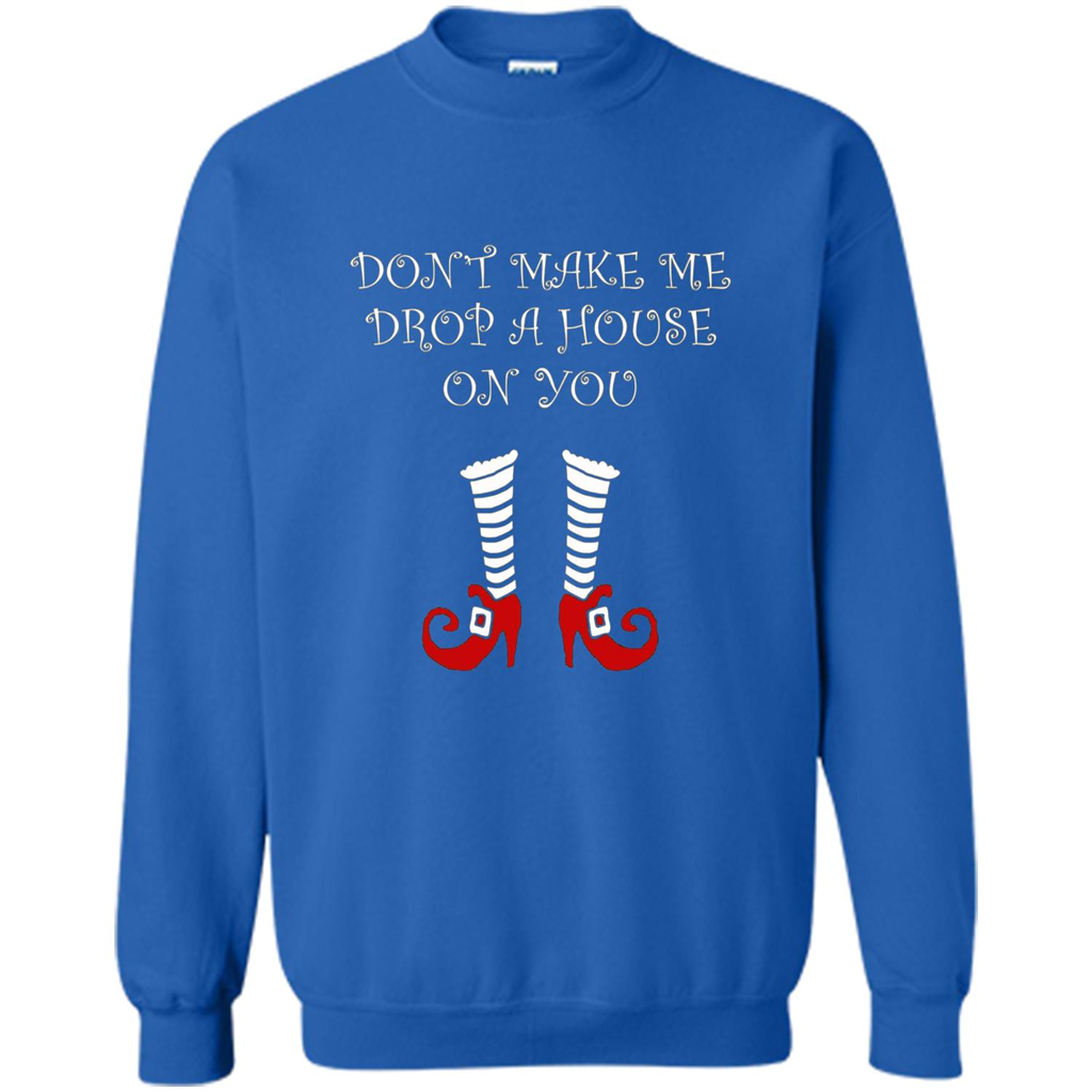Funny Halloween T-shirt Don't Make Me Drop A House On You Royal