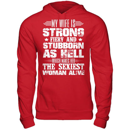 My Wife Is Strong, Fiery And Stubborn As Hell Which Make Her The Sexiest Woman Alive Gildan - Pullover Hoodie Red