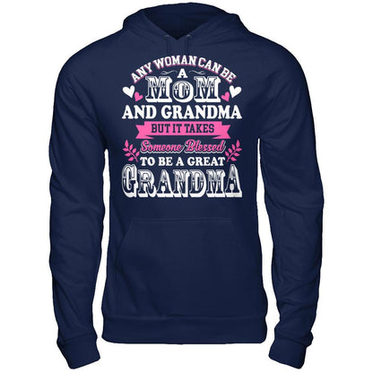 Any Woman Can Be A Mom And Grandma But It Takes Someone Blessed To Be A Great Grandma T-shirt Gildan - Pullover Hoodie Navy