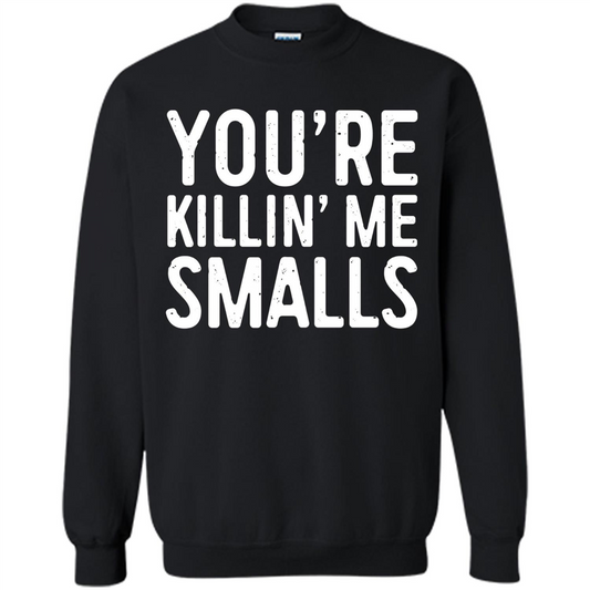 Funny Baseball Gift You're Killing Me Smalls T-shirt Black
