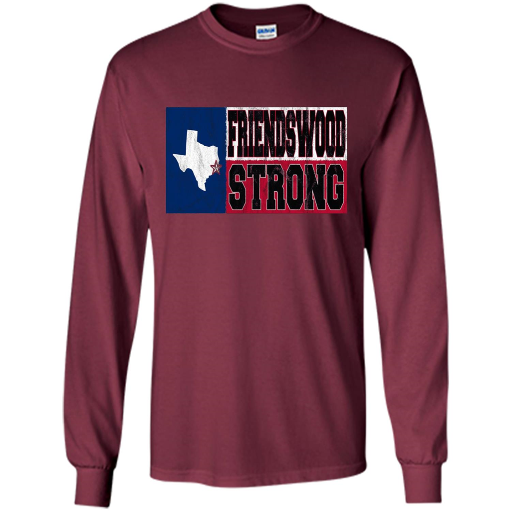 Friendswood Strong - Texas Flag - Friendswood Pride T-shirt Maroon