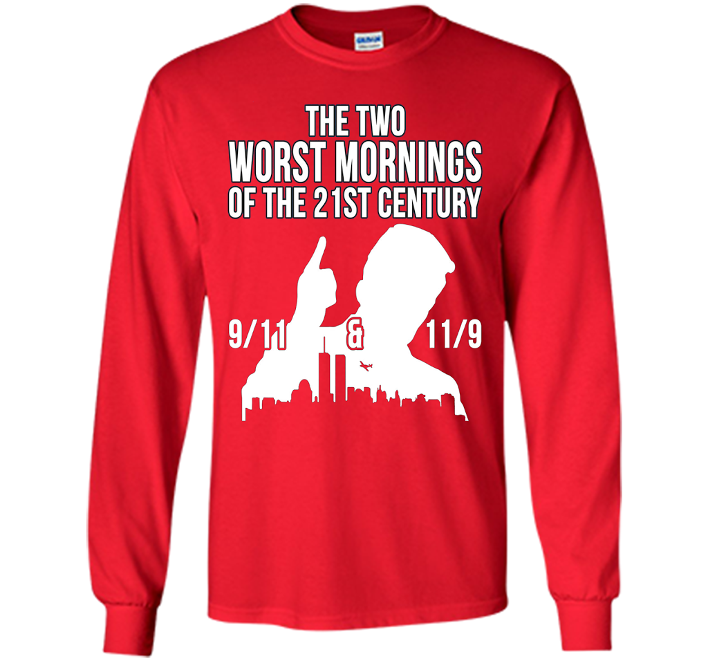 The Two Worst Mornings Of The 21st Century 9/11 And 11/9 T-shirt Red
