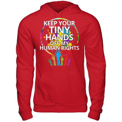 Keep Your Tiny Hands Off My Human Rights Gildan - Pullover Hoodie Red