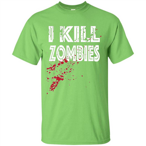 I Kill Zombies T-shirt Costume For Halloween Gift T-shirt