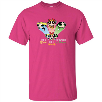Powerpuff Girls T-shirt She Is Beauty She Is Grace T-shirt Heliconia