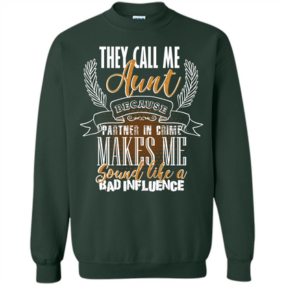 Funny Aunt T-shirt They Call Me Aunt Forest Green