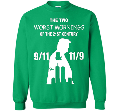 The Two Worst Mornings Of The 21st Century 9/11 And 11/9 T-shirt Irish Green