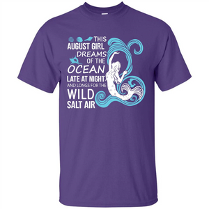 This August Girl Dreams Of The Ocean Late At Night T-shirt