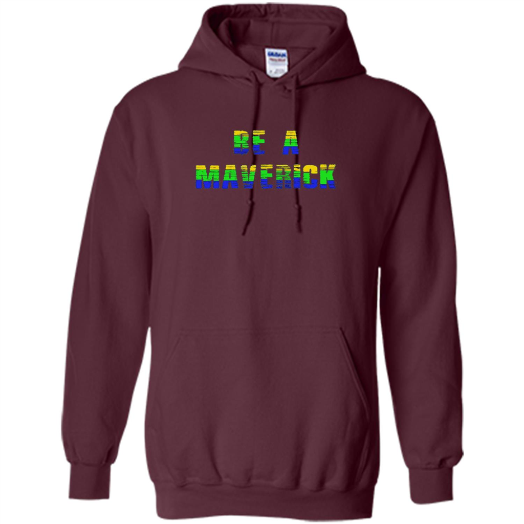 Be A Maverick T-shirt Funny T-shirt Maroon