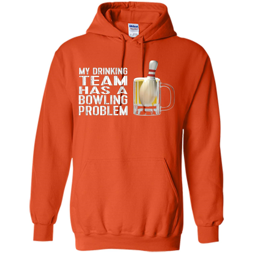 Funny Bowling Team T-shirt My Drinking Team Has A Bowling Problem Orange