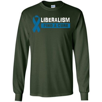 Cancer Awareness T-shirt Liberalism Find A Cure T-shirt Forest Green